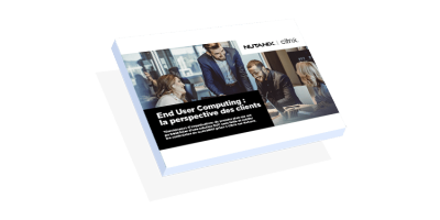 End-User Computing : la perspective des clients